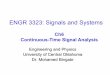 ELEC 360: Signals and Systemsmbingabr/Signals_Systems/SigSys...Engineering and Physics University of Central Oklahoma Dr. Mohamed Bingabr Ch6 Continuous-Time Signal Analysis ENGR 3323: