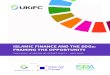 ISLAMIC FINANCE AND THE SDGs: FRAMING THE OPPORTUNITY€¦ · ISLAMIC FINANCE AND THE SDGs: FRAMING THE OPPORTUNITY THOUGHT LEADERSHIP SERIES PART 1 - MAY 2020 Sponsors Report Partner