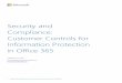 Security and Compliance: Customer Controls for Information ... · With Office 365, we offer a self-service solution to legal and compliance officers. Without ongoing involvement from