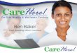 Ben Baker - MT\|SHRM · 2014-06-16 · Sample CM/DM Programs: ... • Mailers and Emails • Health Educator Presentations • On-Site Flu Vaccinations • Paycheck Stub Announcements