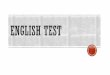 English test - Waterford Union High School · Conventions of Standard English ≈40 questions ... –Sudden break in thought that leaves sentence unfinished –He was not pleased