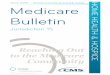 JULY 2019 • WWW. CGSMEDICARE.COM Medicare BulletinMM11272: Home Health (HH) Patient-Driven Groupings Model (PDGM) – Additional Manual Instructions 3 Update to CGS Home Health PDGM