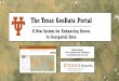 The Texas GeoData Portal€¦ · Project Context: Building Momentum Building demand on campus for geographic information system (GIS) services led to the creation of 2 GIS oriented
