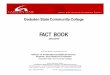 FACT BOOK · 2020-07-06 · 2 President’s Welcome to Gadsden State Community College We invite you to examine our Year in Review as presented in the 2018-2019 FACT BOOK. This document