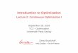 Introduction to Optimization - École Polytechniquedimo.brockhoff/optimizationSa... · 2019-10-03 · Introduction to Optimization Lecture 2: Continuous Optimization I September 28,