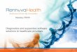 Diagnostics and supportive software solutions to ...content.stockpr.com/rennovahealth/db/112/3500/...• Between 14,500 to 16,700 outpatient clinics* Market growth from high demand: