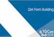 QM Form Building - TraceGains TGCon/Final...PAPER FORMS CAN MISS CRUCIAL DATA COLLECTION POINTS . Paper forms don’t remind operators to fill in key data points. MONTIORING SAFETY