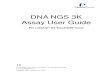 DNA NGS 3K Assay User Guide - perkinelmer.com · Note: The DNA NGS 3K Dye contains DMSO and must be thawed completely and vortexed before use. 2 Vortex the thawed DNA NGS 3K Dye Concentrate