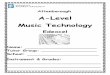 A-Level Music Technology€¦ · Content overview Production tools and techniques to capture, edit, process and mix an audio recording. Assessment overview One recording, chosen from