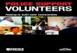 POLICE SUPPORT VOLUNTEERS · 2019-12-16 · volunteers should be appropriate to the role they are performing for the force. Care should be taken to ensure police support volunteers
