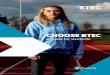 CHOOSE BTEC - Hereford Sixth Form College · her BTEC Level 3 National in Sport and is now studying Sports Coaching at Leeds Beckett University: after which she aims to become a Physical