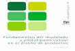 Fundamentos del modelado - COnnecting REpositories · Jaume Gual Ortí - ISBN: 978-84-693-7377-4 6 Fundamentos del modelado y prototipado virtual en el diseño de productos - UJI