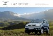 UAZ PATRIOT RESTYLED FOR THE ENTIRE FAMILY. CREATED … · you, your UAZ Patriot will always be at its best. TRACK When driving your UAZ Patriot, your longest trip becomes an enchanting