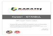 Karate1 - ISTANBULkarate.gov.tr/source/2016/karate1/karate1_istanbul.pdfWKF Karate1 Premier League [Bulletin 1] [27.06.2016] 1 WKF PRESIDENT’S SPEECH The WKF warmly welcomes all