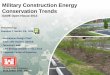 Military Construction Energy Conservation Trends...NAD - Commissioning, Low impact design, Solar thermal SAD - District energy, Water, Waste water, Purple pipe LRD - Charrettes, Conceptual