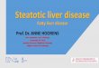 Steatotic liver disease - The Belgian Society of Pathology · Non-Alcoholic Fatty Liver Disease Related to high incidence of obesity Affects 25% of adult population worldwide 23,7%