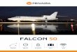 Privaira | Private Air Charter - falcon 50...3690 Airport Road, Hangar 9 Boca Raton, FL 33431 P. (561) 886 0380 F. (561) 886 0379 E. info@privaira.com Private Air Charter Services
