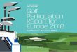 GolfParticipation Report for Europe 2018 · Old Head Golf Links, Hole 4 – Kinsale, Ireland Golf Participation Report for Europe 2018 2 Foreword. Survey’s Key Highlights Methodology
