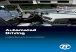 Automated Driving - ZF · In cooperation with our technology partners, ZF develops products for all applications connected to driver assistance and automated driving. Four examples