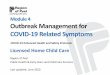 Module 4 Outbreak Management for COVID-19 Related Symptoms · Screening Training Module for Details). If tested positive, Peel Public Health will provide direction on when the child