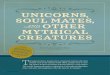 UNICORNS, SOUL MATES, AND OTHER MYTHICAL ... MYTHICAL CREATURES T hroughout history, humans have envisioned