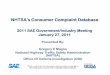NHTSA’s Consumer Complaint Database...Consumer complaints are one of NHTSA’s most i t t f fi ld d tt important source of fi eld data Complaint volume increased dramatically last