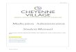 Medication Administration Student Manual - Cheyenne Village · Chapter 3 review . Chapter Four 24 Seven Rights of Medication Administration . Medication Administration Records w