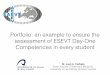 Portfolio: an example to ensure the assessment of ESEVT Day-One · 2017-06-20 · Portfolio: an example to ensure the assessment of ESEVT Day-One Competences in every student Dr