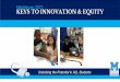 KEYS TO INNOVATION & EQUITY€¦ · School Readiness Programs Strategy 1.5: Implement a community-wide early childhood strategic plan designed to ensure children are ready for school