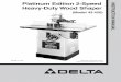 Platinum Edition 2-Speed Heavy-Duty Wood ShaperINSTRUCTION MANUAL DATED 9-17-99 PART NO. 432-02-651-0012 ©Delta International Machinery Corp. 1999 Platinum Edition 2-Speed Heavy-Duty