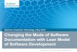 of Software Development Documentation with Lean Model ... · Changing the mode of software documentation with Lean model of software development – A case study of adaptations and