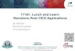 17181: Lunch and Learn: Decisions Rule CICS Applications · Lambdas, virtual extension methods ... –Servlet, PHP, RESTful and Web services 3. CLASSPATH JVM Server –SAML JVM server