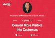 Into Customers 5 STEPS TO Convert More Visitors S… · Retention: Email Marketing, Remarketing. Message over mechanism. A super quick story of French poet Jacques Prevert That’s