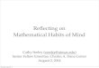 Reﬂecting on Mathematical Habits of Mind...Clueless, Mathematical Habits of Mind*, Mathematical Habits of Instruction (Download 5 messages, including those with *) Faster Isn’t