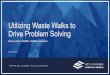 Utilizing Waste Walks to Drive Problem Solving Panel 15 - Villar.pdf · © LEAN CONSTRUCTION INSTITUTE CAPTURE AND LEVERAGE THE LEAN ADVANTAGE My Contact Information 2 Michael Villar
