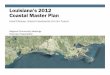 Louisiana’s 2012 Coastal Master Plancoastal.la.gov/wp-content/uploads/2014/10/Regional... · II. Coastal Master Plan Overview III. Vision and Services IV. Community Exercise Part