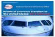Profile of Overseas Travelers to the United States: 2013 ...Residence of Travelers (1) Arrivals (2) Percent of Total Overseas Arrivals TOTAL OVERSEAS 32,038,458 100.0% Western Europe