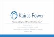 “Commercializing the FHR: From IRP to Kairos Power” · Kairos Has Moved Into RAPID-Lab (R-Lab) in Alameda Point •R-Lab is an innovative state-of-the-art facility where engineering