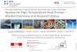 International Workshop on High TemperatureHeat Pumps, Sept ... · •Highest supply temperature of 160°C at AIT (Vienna), 1-stage cycle with IHX and R1336mzz(Z) • At least 10 research