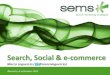 Search, Social & e-commerce - Trentino Sviluppo · Search, Social & e-commerce Marco Loguercio ( @marcologuercio) ... Gli asset su cui si opera SEO & Social Media Optimization User