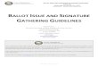 B ISSUE AND SIGNATURE GATHERING GUIDELINES · all applicable laws are followed, including laws governing signature gathering activities and deadline requirements. In addition to the