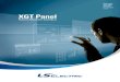 XGT Panel - vmc.es · • Touch sensitivity is improved by applying responsive touch screen. • Use touch screen either with bare hands or with gloves. • Various types of touch