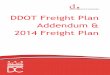 DDOT Freight Plan Addendum & 2014 Freight Plan · 2016 – 2020 to projects addressing congestion and developing a better understanding and management of freight movement in the District