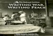 Writing War, Writing Peace - The National Archives · 2018-11-02 · Writing War, Writing Peace 2 there’s absolutely nothing between you and the crashing waves. The roar is quite