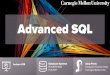 CMU 15-445/645 Database Systems (Fall 2017) :: Advanced SQL · Keywords: Databases, Carnegie Mellon University Created Date: 9/7/2017 7:47:48 PM 