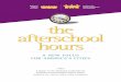 the afterschool hoursl The National Summit on Your City’s Families and other workshops, training sessions, and cross-site meetings. l Targeted research and periodic surveys of local