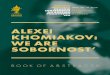 ALEXEI KHOMIAKOV: WE ARE SOBORNOST’ · 2019-05-22 · Соборность – как языковая западня 13.30 Discussion SECTION 3A | St. Paulus Hall | chair: Oleg