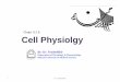 Chapt. 6,7,8 Cell Physiolgy physiology … · ١ Dr. Foadoddini Cell Physiolgy. By: Dr. Foadoddini. Department of Physiology & Pharmacology. Birjand University of Medical Sciences
