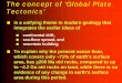 The concept of ‘Global Plate Tectonics’courseweb.glendale.edu/ppal/s/Plate Tectonics.pdf · 2015-05-22 · The concept of ‘Global Plate Tectonics’ is a unifying theme in modern
