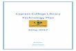 Cypress College Library Technology Plan 2014-2017library.cypresscollege.edu/uploads/72/techplan.pdf · Cypress College Library Technology Plan . Fall 2014 . Technology Objectives: